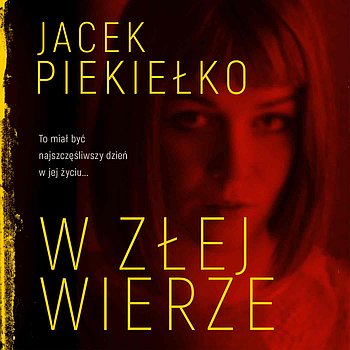 Piekiełko Jacek - W złej wierze - folder.jpg