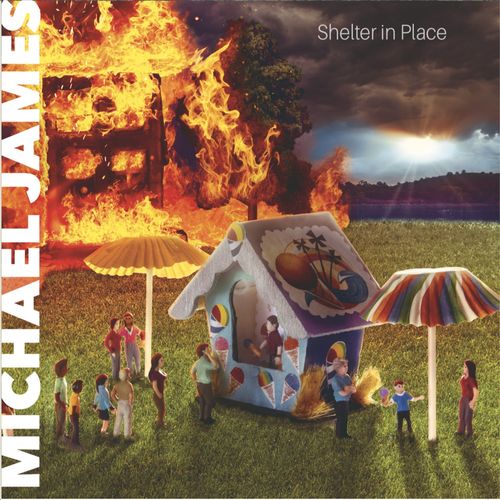 Michael James  Shelter In Place - 2021, MP3, 320 kbps - cover.jpg