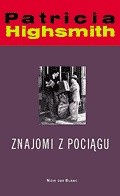 Znajomi z pociagu.czyta Piotr Wyszomirski - Highsmith Patricia - Znajomi z pociagu.czyta Piotr Wyszomirski.jpg