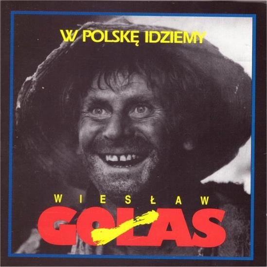 Wiesław Gołas 1993 W Polskę idziemy FLAC - front.jpg