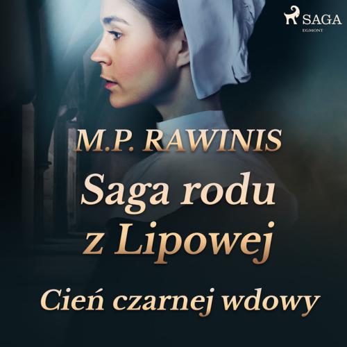 Rawinis M.P. - Saga rodu z Lipowej Tom 10 - Cień czarnej wdowy - Cień czarnej wdowy.jpg