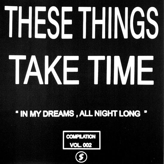 VA-These_Things_Take_Time_Vol_002_In_My_Dreams__All_Ni... - 00-va-these_things_take_time_v...t_long-tttt002-web-2020-babas.jpg