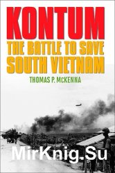Wydawnictwa militarne - obcojęzyczne - Kontum. The Battle to Save South Vietnam.jpg
