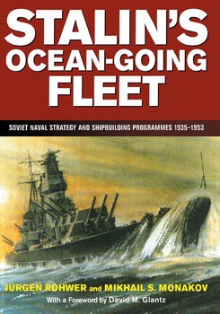 Wydawnictwa milit... - Stalins Ocean-Going Fleet. Soviet Naval Strategy and Shipbuilding Programmes 1935-1953.jpg
