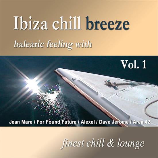 V. A. - Ibiza Chill Breeze Vol. 1 Balearic Feeling With Finest Chill  Lounge, 2009 - cover.jpg